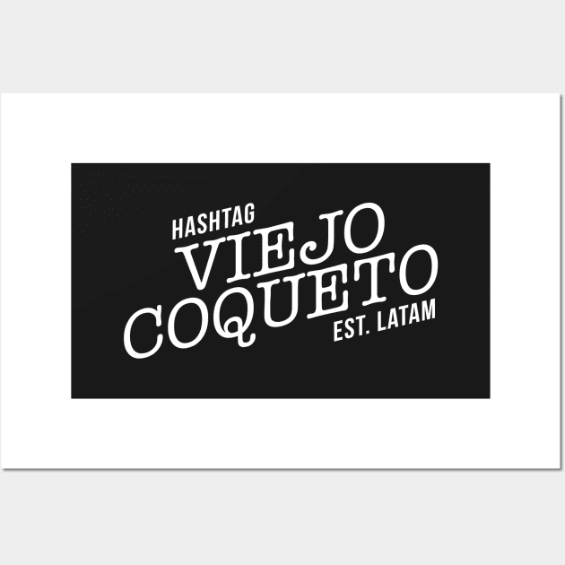 VIEJO COQUETO Wall Art by grdibnz